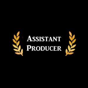 Be an Assistant Producer