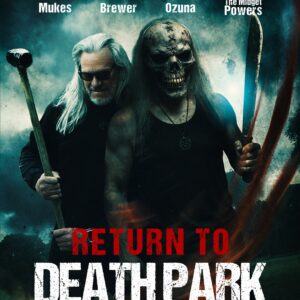 Return to Death Park - Blu Ray Special Edition